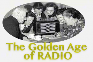 The Golden Age Of Radio